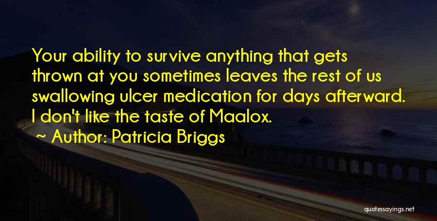 Ulcer Quotes By Patricia Briggs