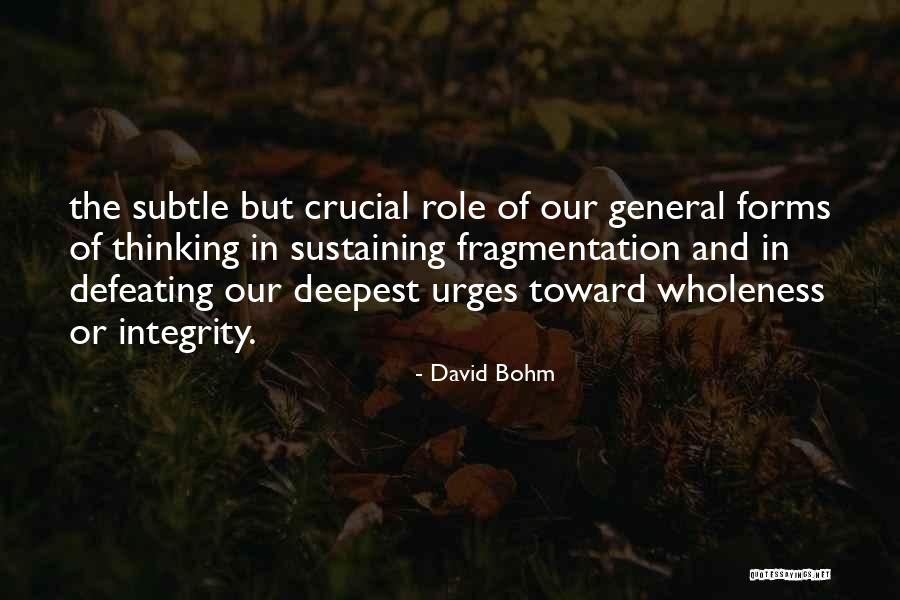 Ulcerated Hemorrhoids Quotes By David Bohm Ulcerated Hemorrhoids Quotes By David Bohm