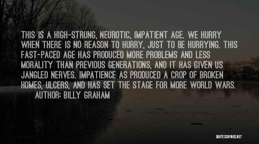 Ulcers Quotes By Billy Graham