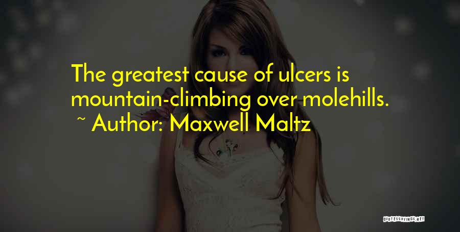 Ulcers Quotes By Maxwell Maltz