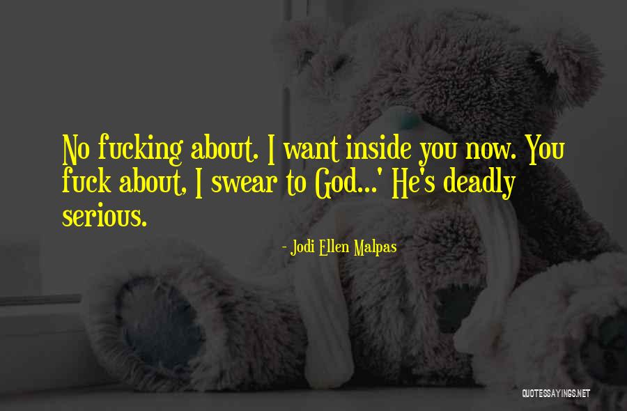 Ulice Herci Quotes By Jodi Ellen Malpas Ulice Herci Quotes By Jodi Ellen Malpas