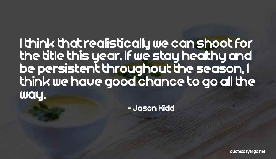 Ulici Alexandru Quotes By Jason Kidd Ulici Alexandru Quotes By Jason Kidd