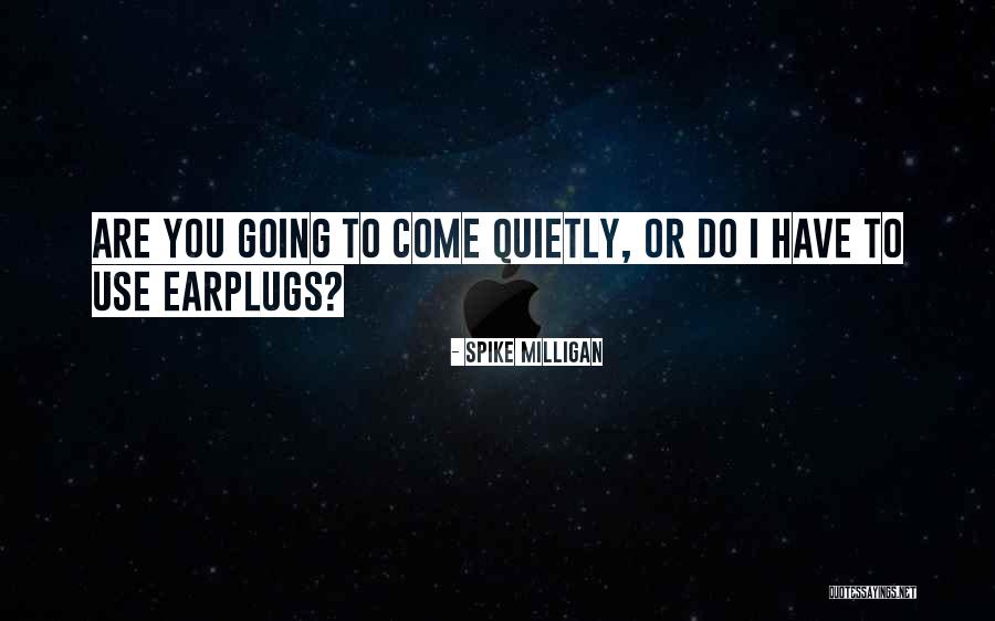 Ulici I Patista Quotes By Spike Milligan Ulici I Patista Quotes By Spike Milligan