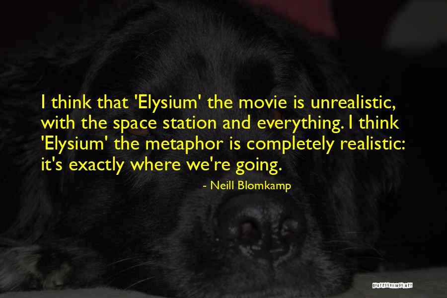 Ulitsa Reaktivnaya Quotes By Neill Blomkamp Ulitsa Reaktivnaya Quotes By Neill Blomkamp