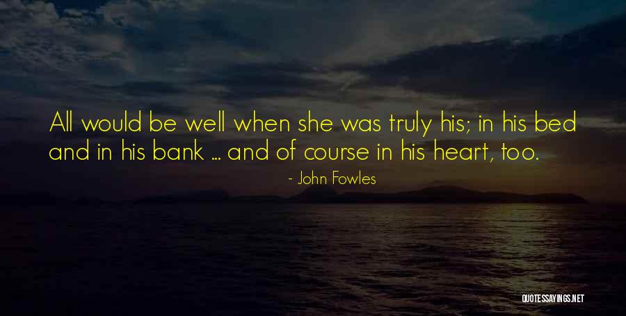 Uljani Quotes By John Fowles Uljani Quotes By John Fowles