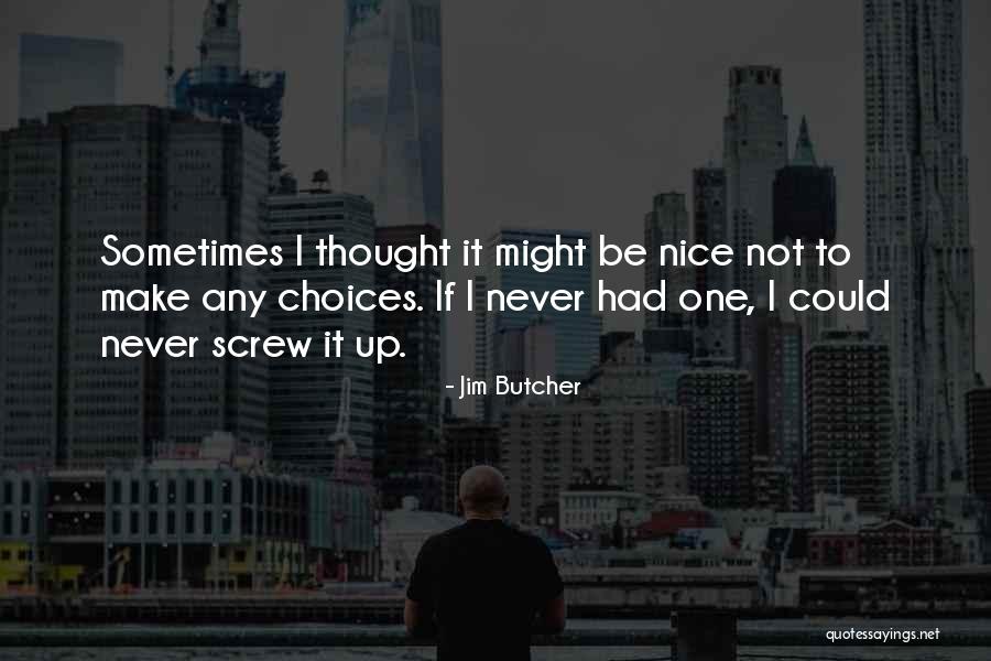 Ulje Kanabisa Quotes By Jim Butcher Ulje Kanabisa Quotes By Jim Butcher