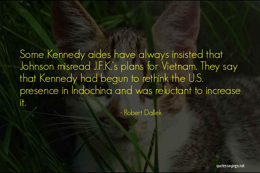 Ulje Kanabisa Quotes By Robert Dallek Ulje Kanabisa Quotes By Robert Dallek