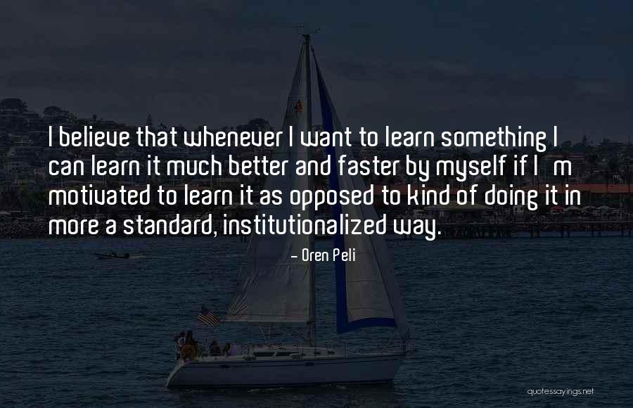 Ulker Quotes By Oren Peli Ulker Quotes By Oren Peli