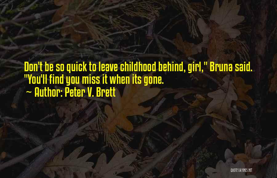 U'll Miss Me Quotes By Peter V. Brett