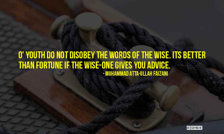 Ullah Quotes By Muhammad Atta-ullah Faizani Ullah Quotes By Muhammad Atta-ullah Faizani