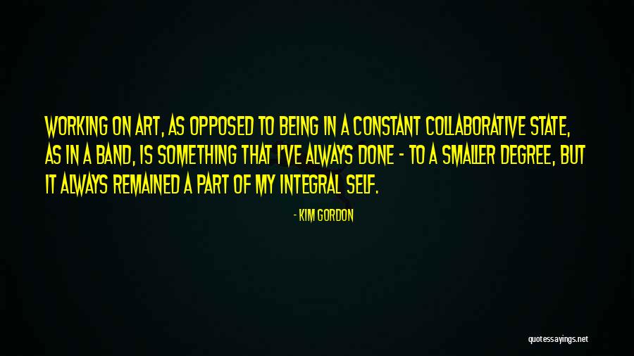 Ullahbluh Quotes By Kim Gordon Ullahbluh Quotes By Kim Gordon