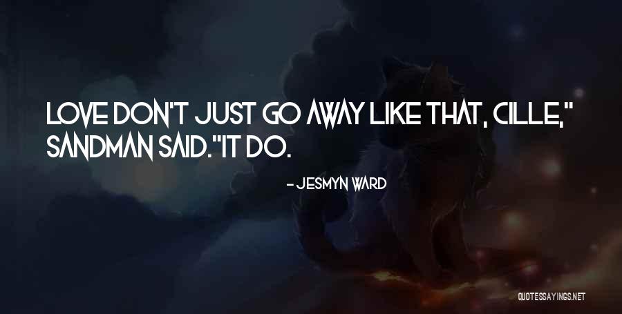 Ullal Mangalore Quotes By Jesmyn Ward Ullal Mangalore Quotes By Jesmyn Ward