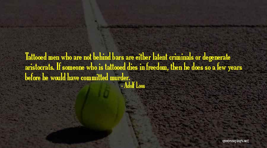 Ullam Quotes By Adolf Loos Ullam Quotes By Adolf Loos