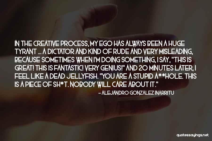 Ullam Quotes By Alejandro Gonzalez Inarritu Ullam Quotes By Alejandro Gonzalez Inarritu