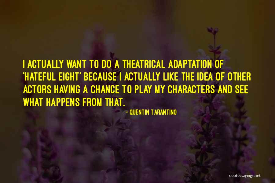 Ullanda Burks Quotes By Quentin Tarantino Ullanda Burks Quotes By Quentin Tarantino