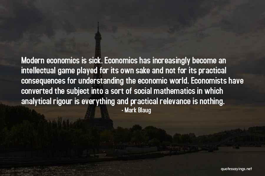 Ullathorne House Quotes By Mark Blaug Ullathorne House Quotes By Mark Blaug