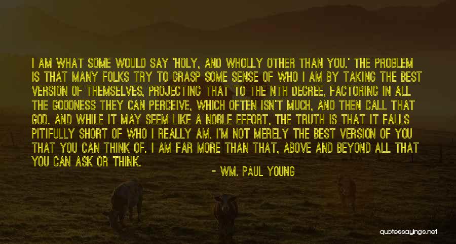 Ullendorff Quotes By Wm. Paul Young Ullendorff Quotes By Wm. Paul Young