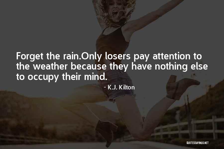 Ullman Tools Quotes By K.J. Kilton Ullman Tools Quotes By K.J. Kilton