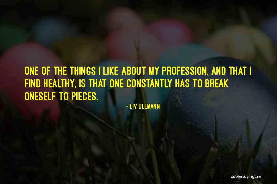 Ullmann Quotes By Liv Ullmann Ullmann Quotes By Liv Ullmann