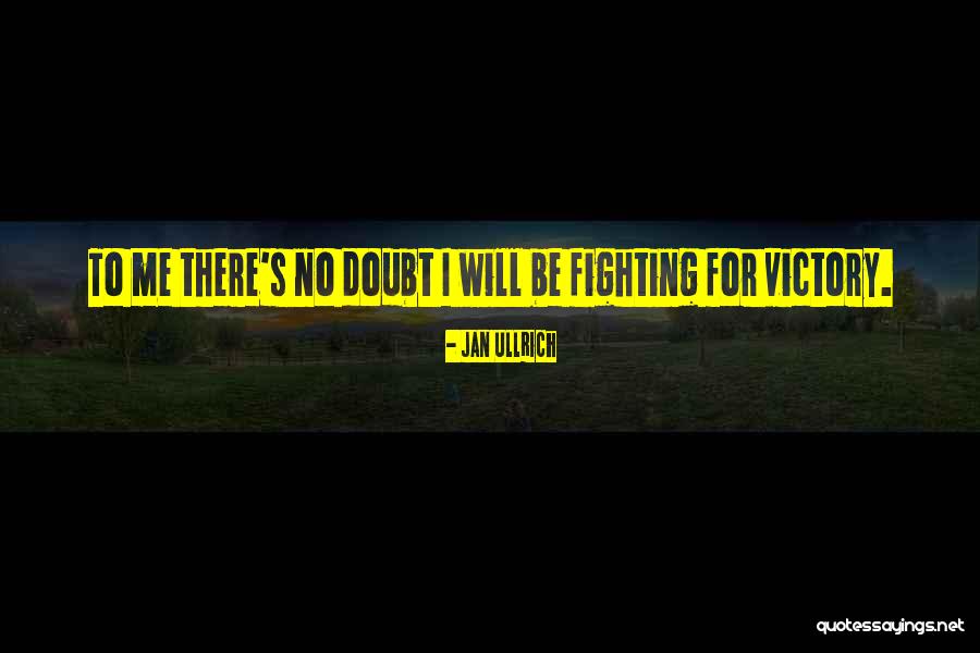 Ullrich Quotes By Jan Ullrich
