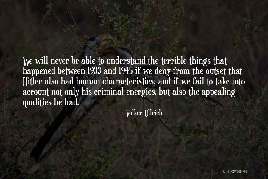 Ullrich Quotes By Volker Ullrich