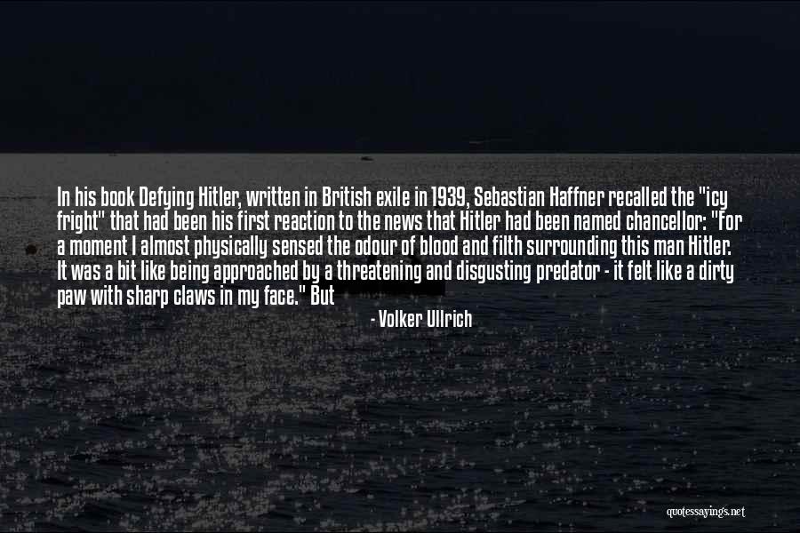 Ullrich Quotes By Volker Ullrich