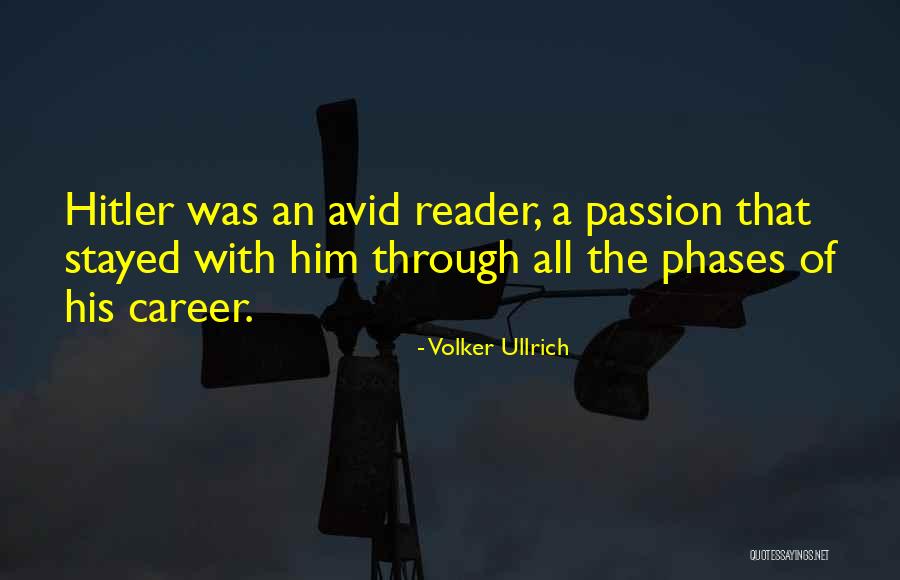 Ullrich Quotes By Volker Ullrich