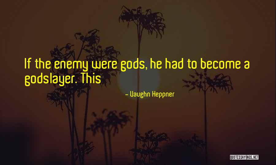Ulmeni Piese Quotes By Vaughn Heppner Ulmeni Piese Quotes By Vaughn Heppner