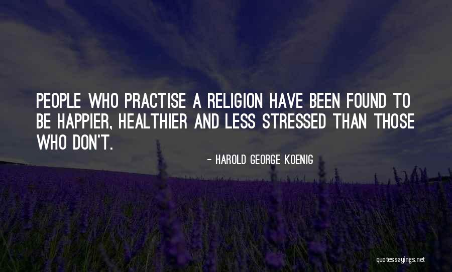 Ulmoney Quotes By Harold George Koenig Ulmoney Quotes By Harold George Koenig