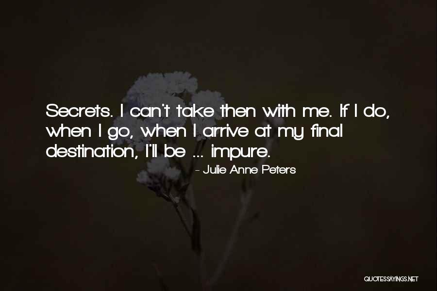 Ulmoney Quotes By Julie Anne Peters Ulmoney Quotes By Julie Anne Peters