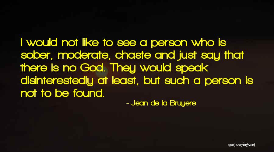 Ulos Akis Quotes By Jean De La Bruyere Ulos Akis Quotes By Jean De La Bruyere