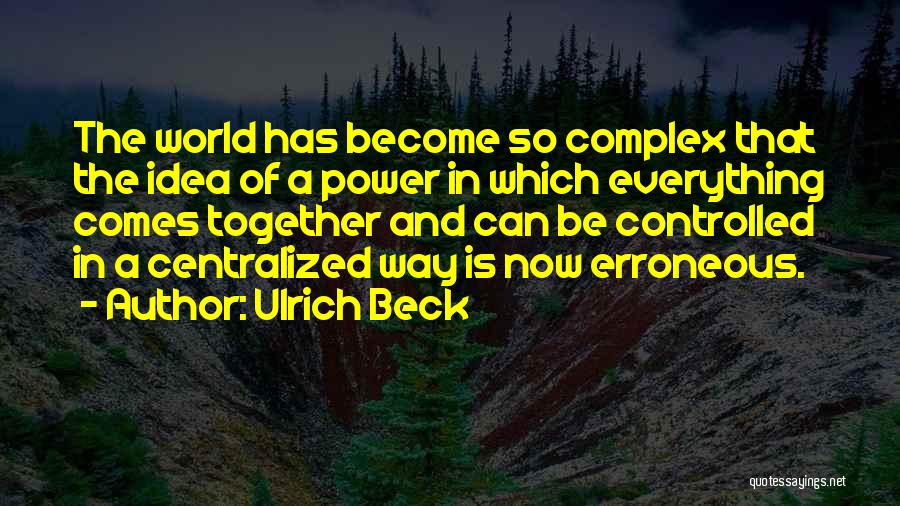 Ulrich Beck Quotes 739135