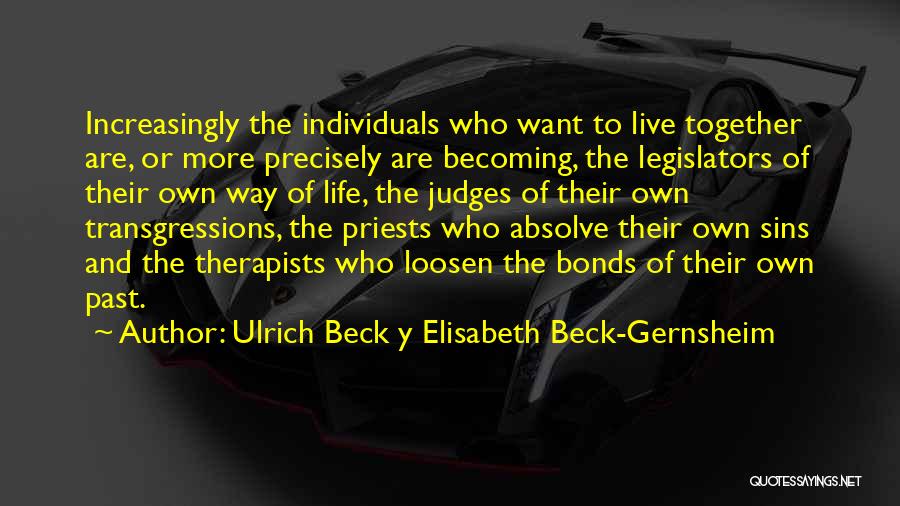 Ulrich Beck Y Elisabeth Beck-Gernsheim Quotes 755262