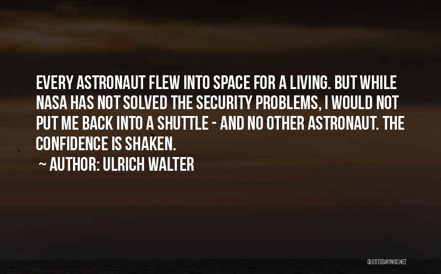 Ulrich Walter Quotes 1346606