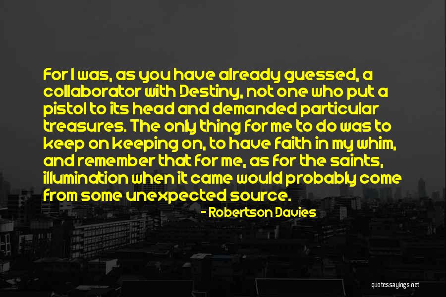 Ulrike Folkerts Quotes By Robertson Davies Ulrike Folkerts Quotes By Robertson Davies