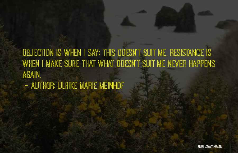 Ulrike Marie Meinhof Quotes 2104624