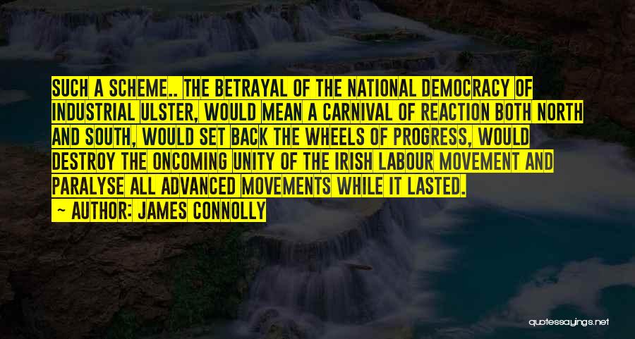 Ulster Quotes By James Connolly