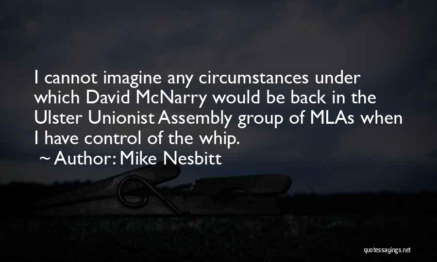 Ulster Quotes By Mike Nesbitt