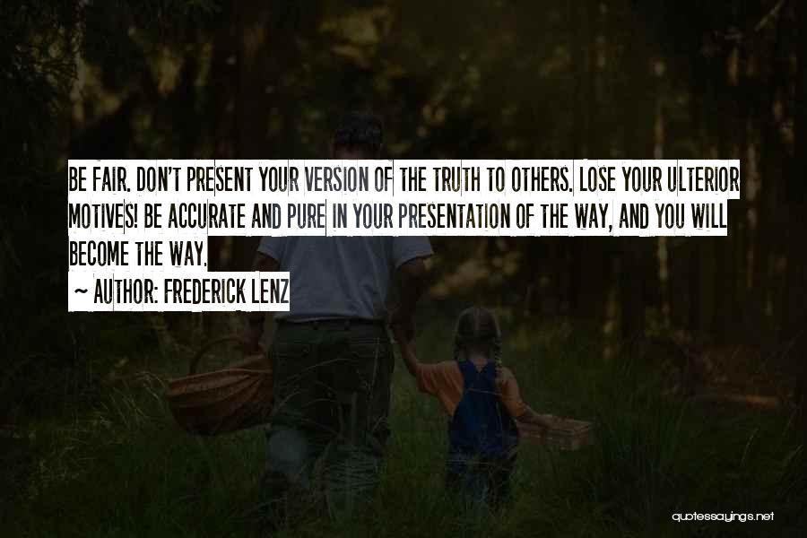 Ulterior Motive Quotes By Frederick Lenz Ulterior Motive Quotes By Frederick Lenz