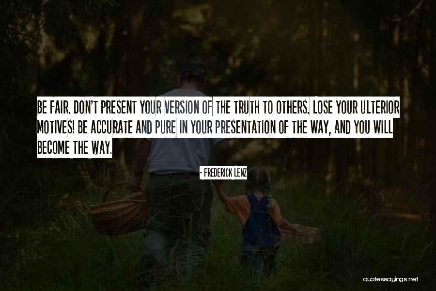 Ulterior Quotes By Frederick Lenz Ulterior Quotes By Frederick Lenz