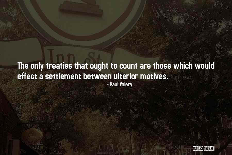 Ulterior Quotes By Paul Valery Ulterior Quotes By Paul Valery