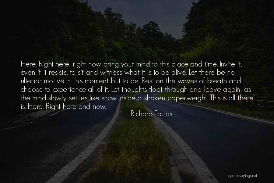 Ulterior Quotes By Richard Faulds Ulterior Quotes By Richard Faulds