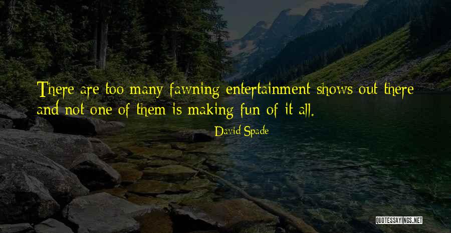 Ulteriores Quotes By David Spade Ulteriores Quotes By David Spade