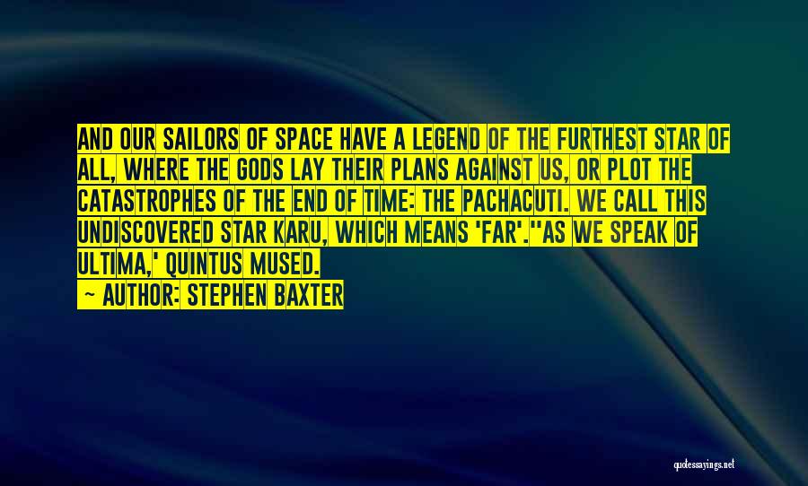 Ultima Quotes By Stephen Baxter
