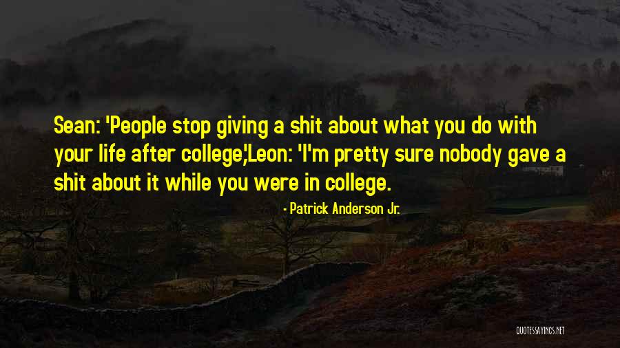 Ultimamente Chiko Quotes By Patrick Anderson Jr. Ultimamente Chiko Quotes By Patrick Anderson Jr.