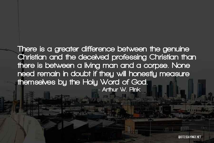 Ultimamente En Quotes By Arthur W. Pink Ultimamente En Quotes By Arthur W. Pink
