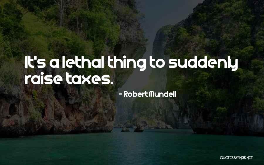 Ultimamente En Quotes By Robert Mundell Ultimamente En Quotes By Robert Mundell