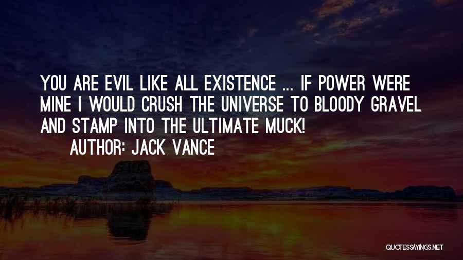 Ultimate Crush Quotes By Jack Vance