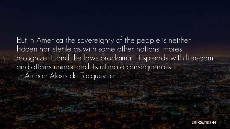 Ultimate Freedom Quotes By Alexis De Tocqueville