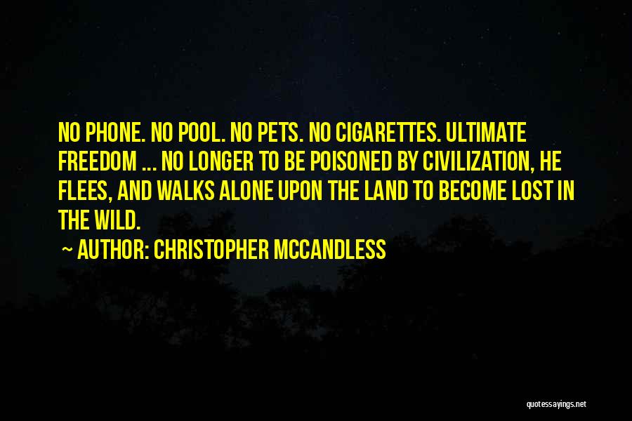 Ultimate Freedom Quotes By Christopher McCandless
